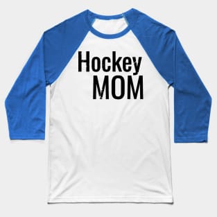 Hockey Mom Basic in Black Baseball T-Shirt